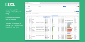 Add, remove and re-arrange columns to your liking. Create the perfect table editor for your job. You have the freedom to arrange every detail of your sheet to fit your flow.