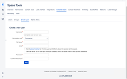You can create new users within your current extranet space. Just go to the Create User tab. You can also decide if the user should be able to set their own password or you can enter a password for them.