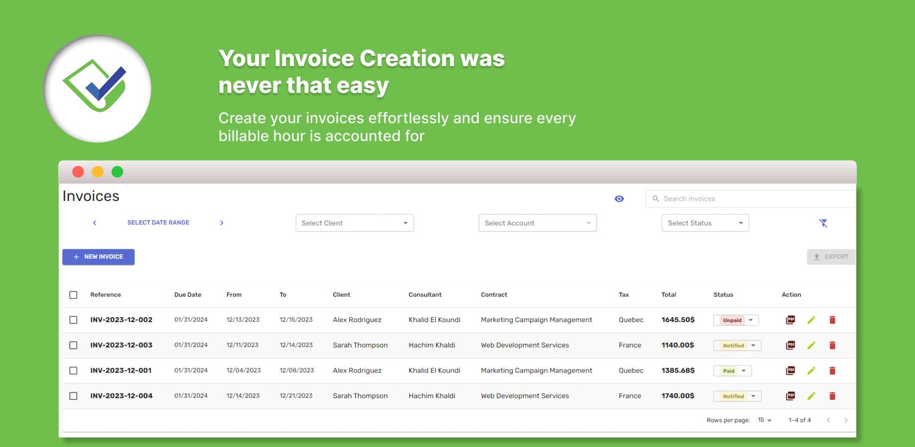 Turn your invoicing  creation into easy steps, ensuring every billable hour is accounted for effortlessly.