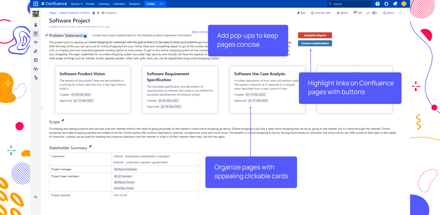 Create СTAs in Confluence with buttons. Add pop-up tooltips to text, images, or emoticons. Create cards to highlight internal Confluence information or external links on pages.