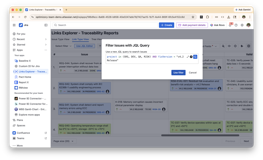 JQL scope selector within Links Explorer, allowing teams to restrict the traceability view to a specific sprint, release, epic, or custom filter — scoping evidence generation to exactly the audit boundary required.