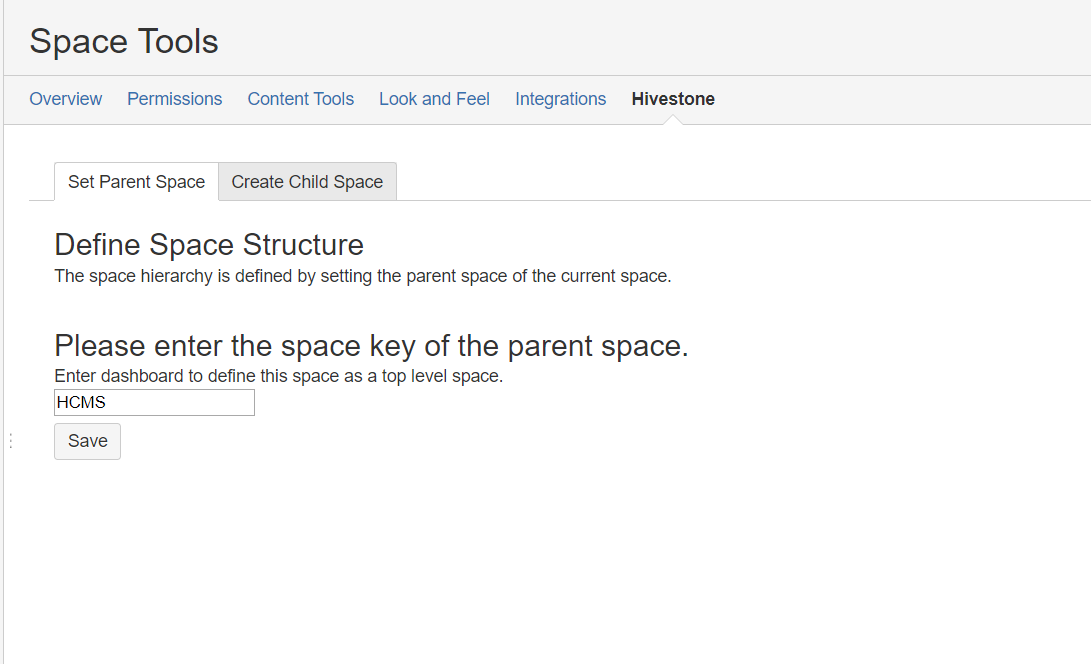 ​Use Space Admin->Hivestone->Set parent space to provide spacekey of parent space. This parent child relationship can be used to define multilevel space hierarchy.