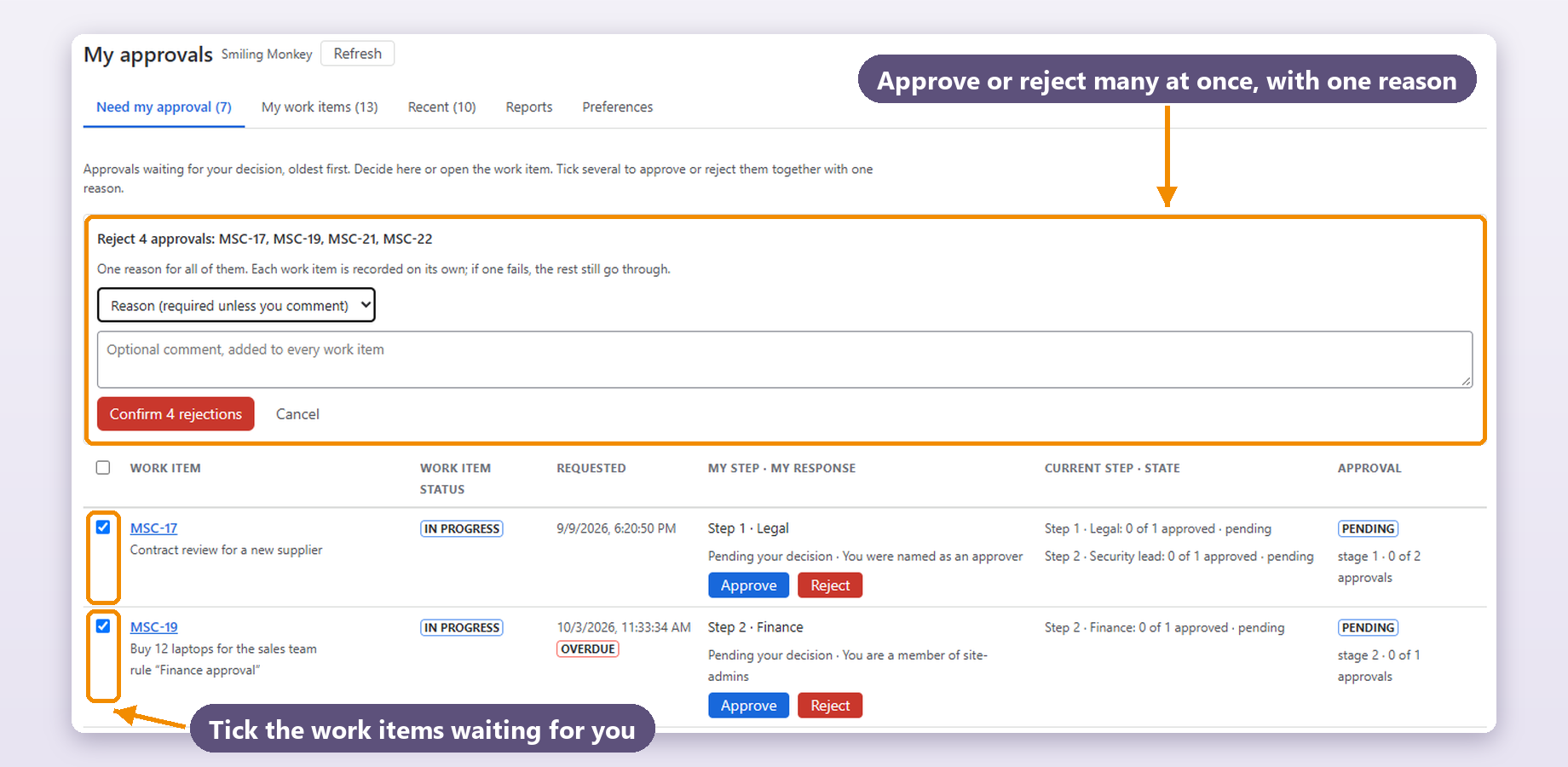 My approvals: tick the work items waiting for you and approve or reject them together. Each decision is still recorded on its own work item.