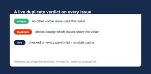 Open any issue and see instantly whether its reference value is unique or already used elsewhere