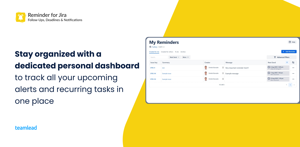 Stay organized with a dedicated personal dashboard to track all your upcoming alerts and recurring tasks in one place