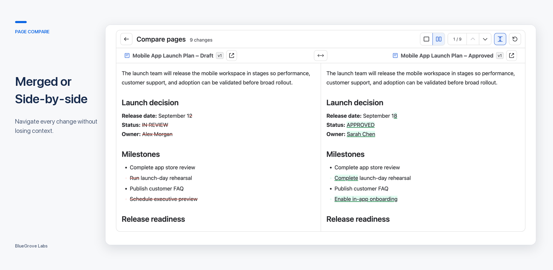 Review changes in Merged or Side-by-side view and quickly move between differences.