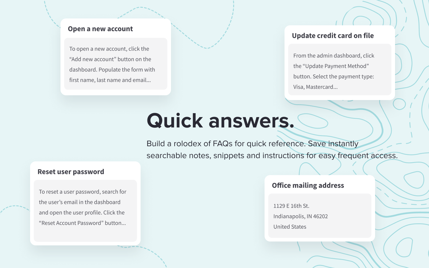 Quick answers.