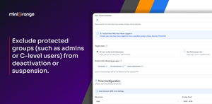Exclude protected groups (such as admins or C-level users) from deactivation or suspension