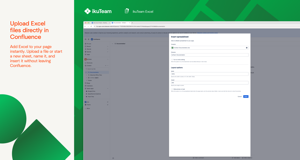Add Excel to your page instantly. Upload a file or start a new sheet, name it, and insert it without leaving Confluence.