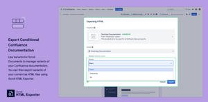 Use Variants for Scroll Documents to manage variants of your Confluence documentation. You can then export variants of your content as HTML files using Scroll HTML Exporter.