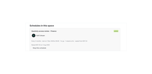 Every schedule in the project listed for the admin, showing who created it, when the next request is due, and the one it has already raised