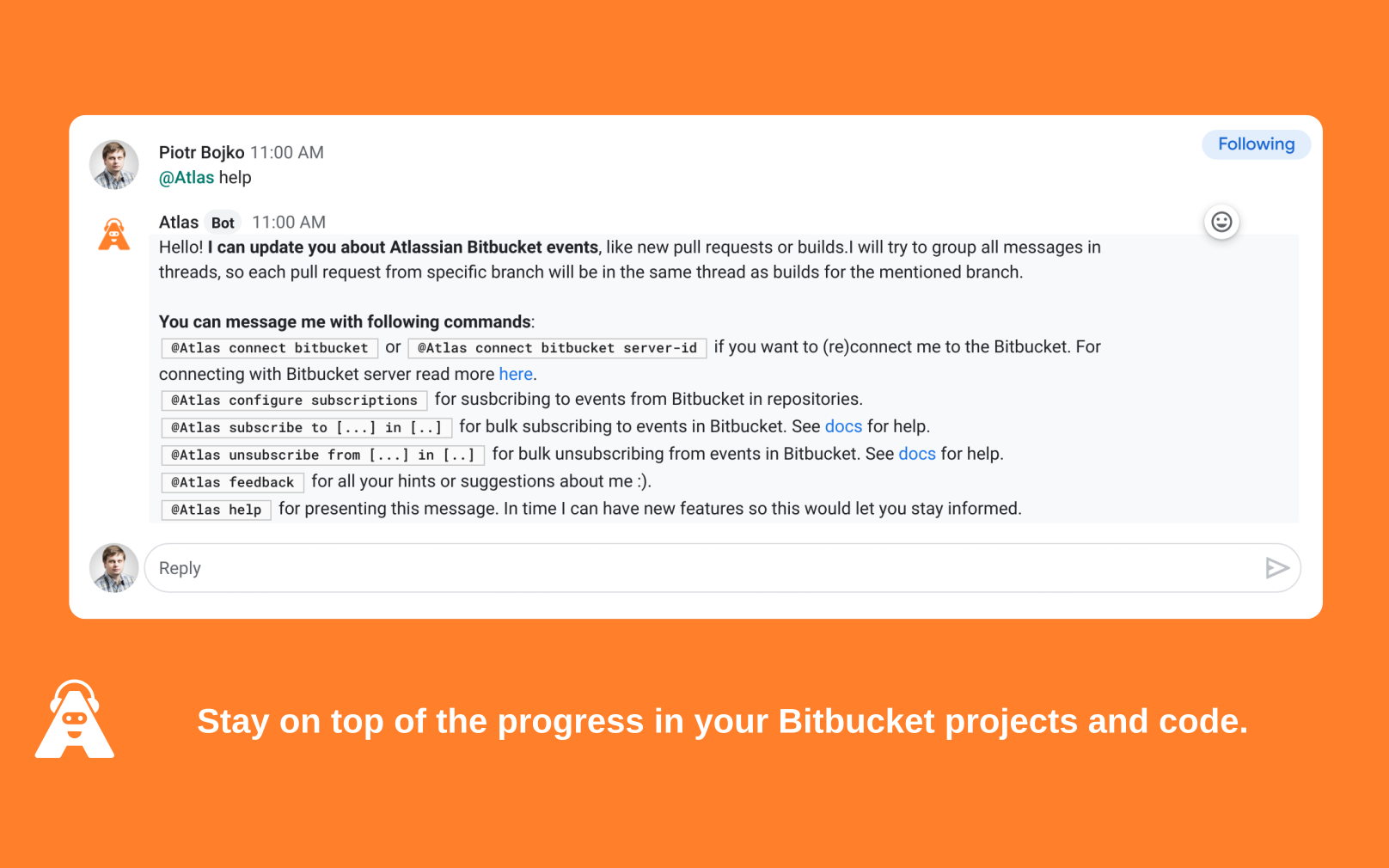 Stay on top of the progress in your Bitbucket.