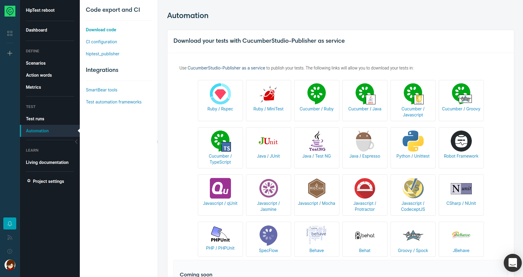 Generate scripts for your favourite test execution frameworks: Cucumber, SpecFlow, RSpec, JUnit, Qunit, Jasmine and many more.