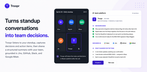 Turns standup conversations into team decisions.