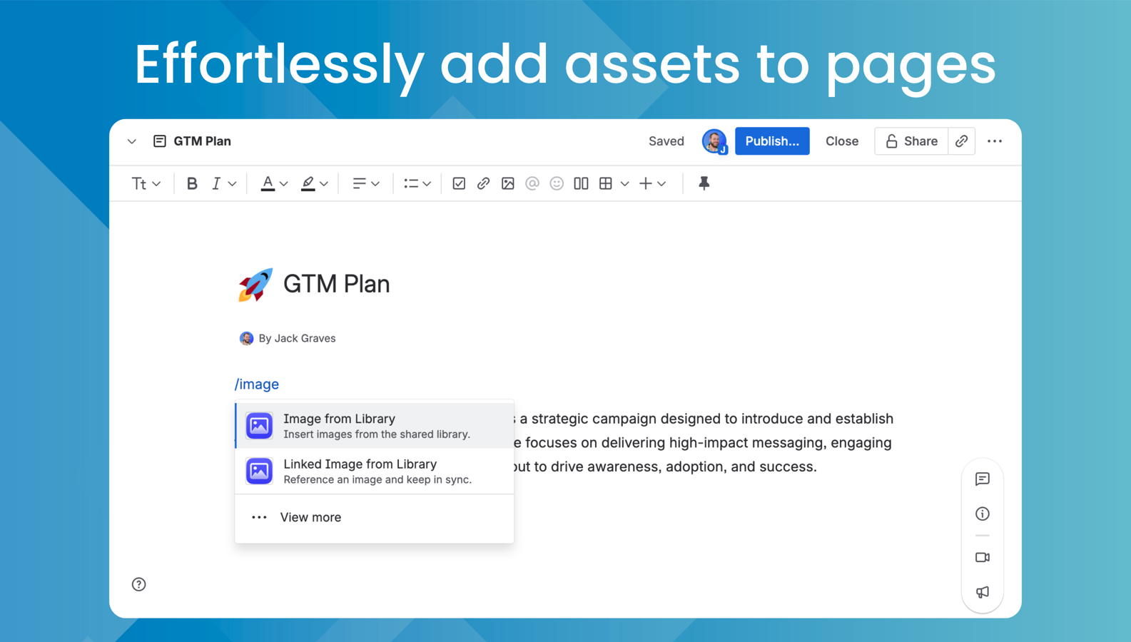 Easily insert images into Confluence pages with a few clicks.
