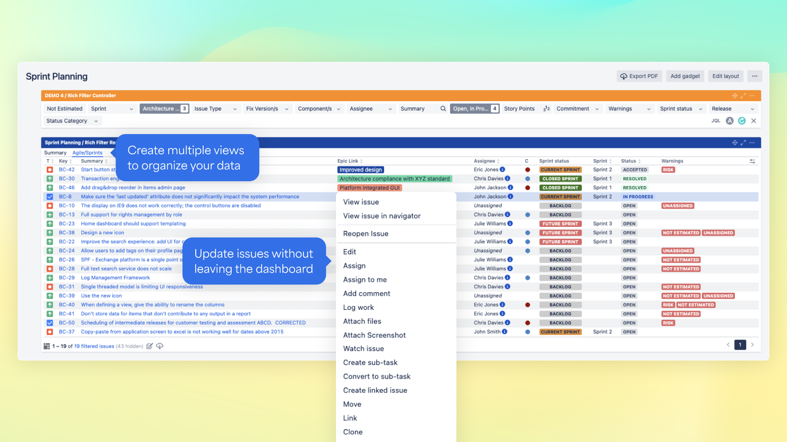 Update issues without leaving the dashboard. Multiple views organize your data in a logical and compact way. Add total rows to your views to sum your columns. Colors and tags highlight and classify your issues.