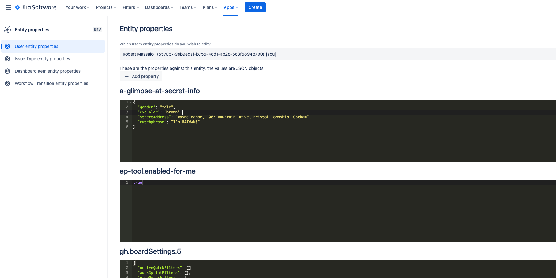 Demonstration of data that may be in Entity Properties that should stay on your Jira.