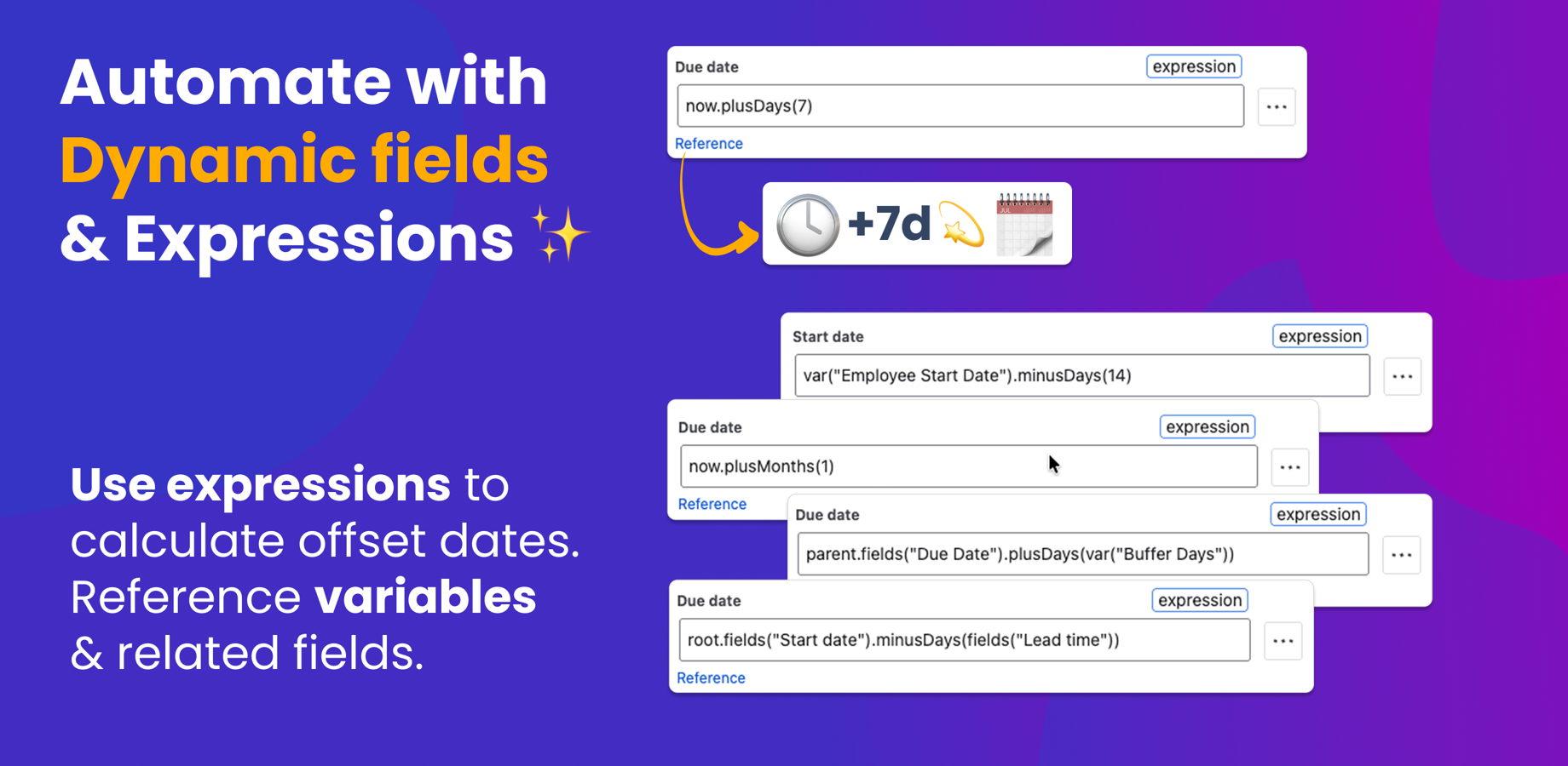 Build smarter templates with dynamic field values and expressions!