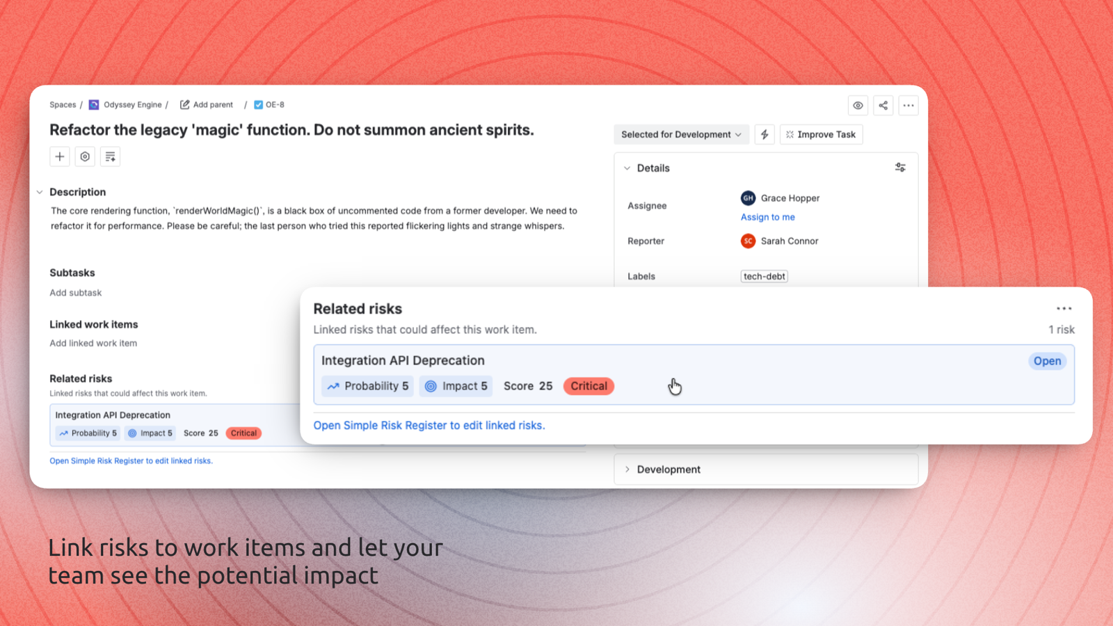 Link risks to Jira issues and view them in the "Related Risks" panel right inside your Jira issues.
