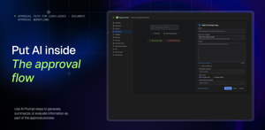 Add AI Prompt steps to generate, summarize, or evaluate information directly within the approval process.