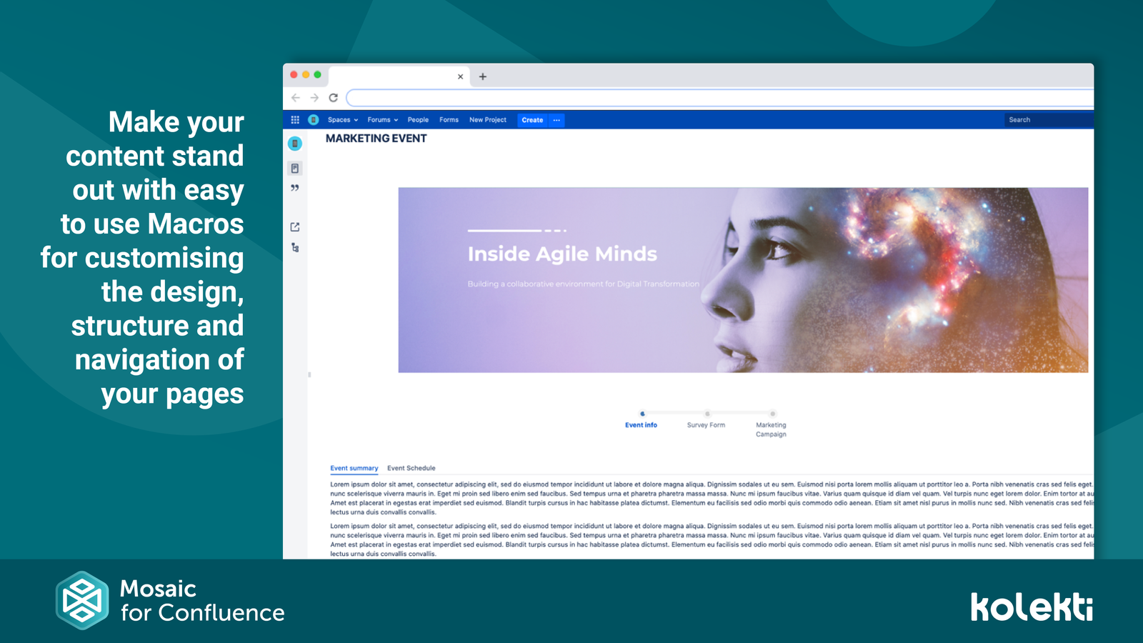 Make your content stand out and customise the design, structure and navigation of your pages. The Tabs macro can be used to segment content. Whilst Progress Bar, Buttons and Tooltips macros can be used to improve the UX.