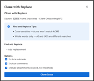 Clone any issue with find & replace — set your options and go