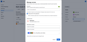 Manage access on any poll: protect it with a password, or restrict it to specific people and groups.