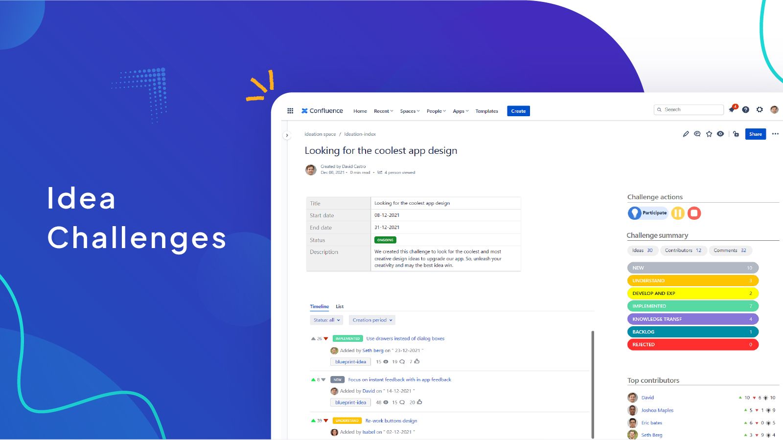 Run idea challenges within dedicated hubs.