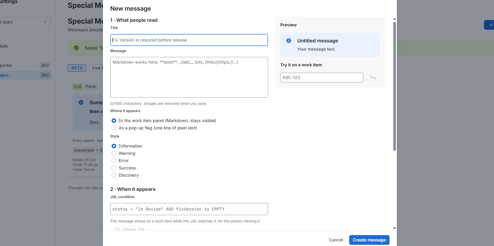 The admin interface showing the configuration form with fields for JQL, title, markdown description, style selection, and spaces to define where messages appear based on rules.