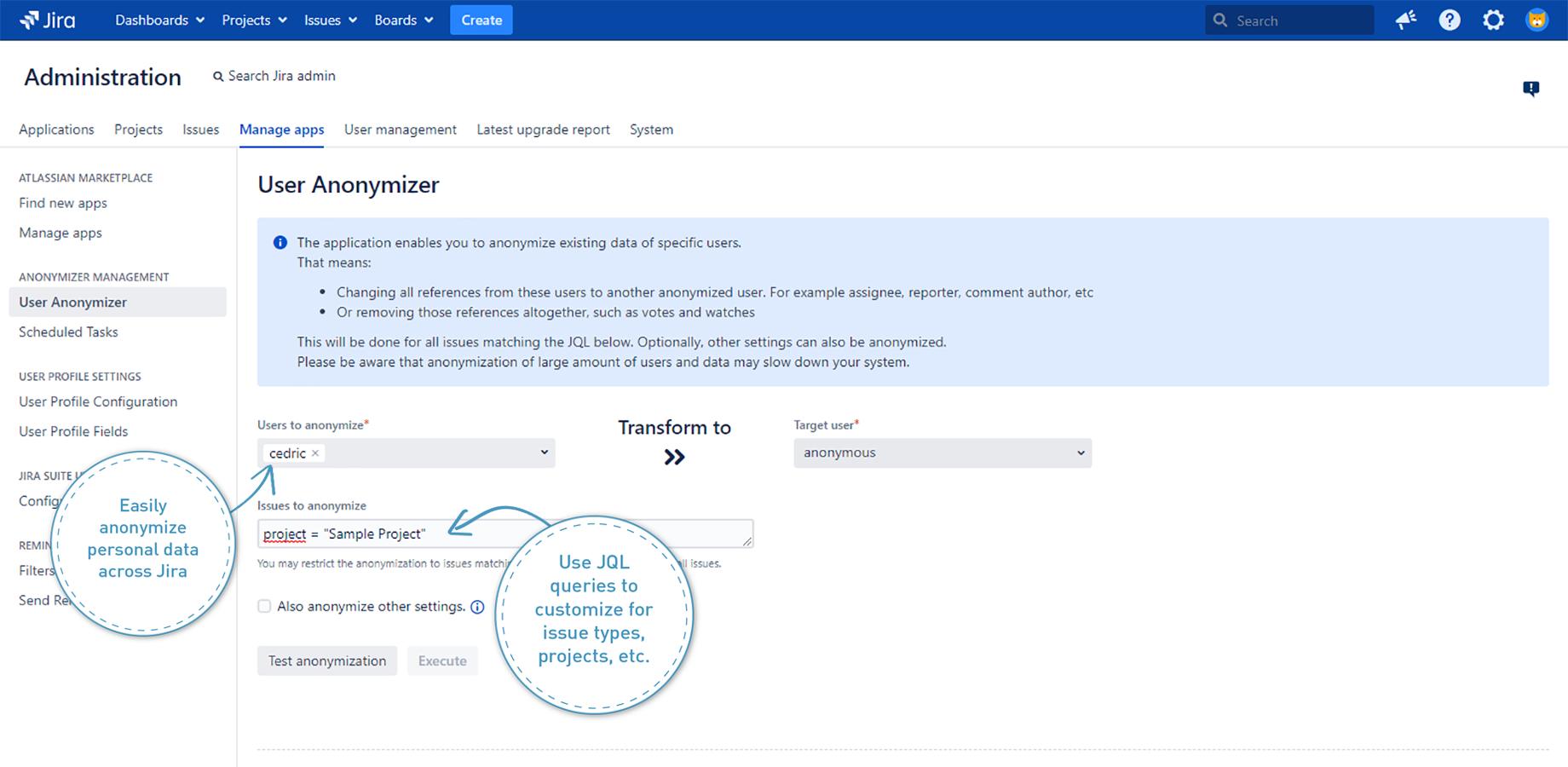 The best solution for anonymizing user data across Jira. Instantly searches issues, and more for the specified user(s) and anonymizes personal data. Lets you use JQL queries to customize for issue types, projects, etc.
