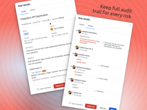 See the audit trail of every risk