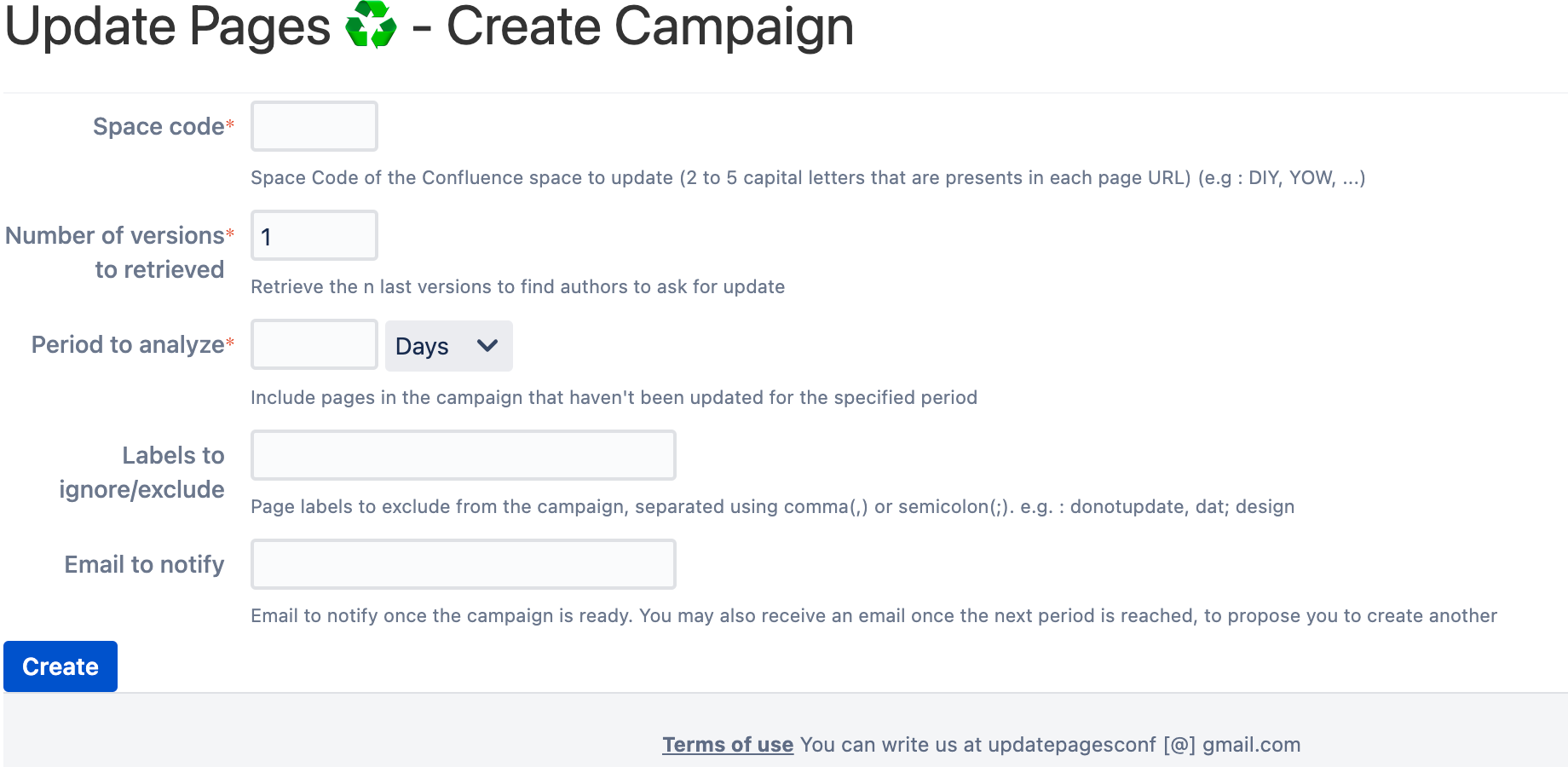 A form let you configure the campaign to identify pages to include within the campaign, based on last time of edit and the n last authors. Email address is used to notify you when campaign is ready, with users emails