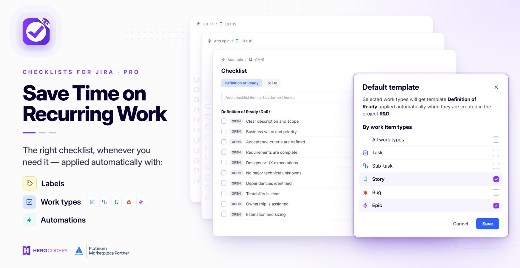 Save time on recurring work items: automatically apply templates to make sure no steps are omitted. Apply labels using work type, labels, or using flexible automation tools.