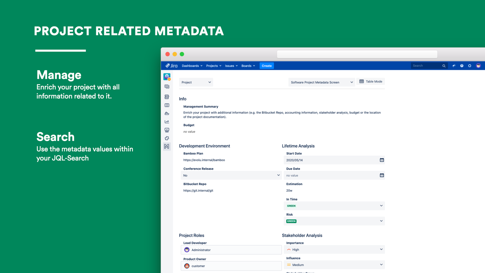 Collect, edit and manage all the information you might need. Check the status of a project with one click. Get a quick overview over all your critical projects with customized filters.