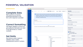 Use form validation to mark specific fields as required, or to set limits on the type of responses allowed.