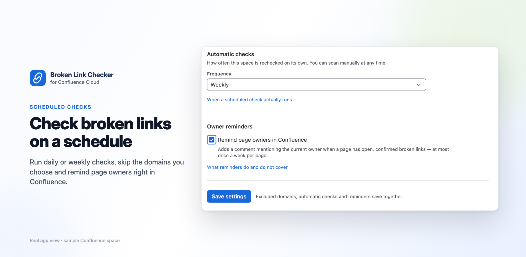 Space settings: a daily or weekly automatic check, excluded domains and optional owner reminders, saved together. Shown with disposable demonstration pages.