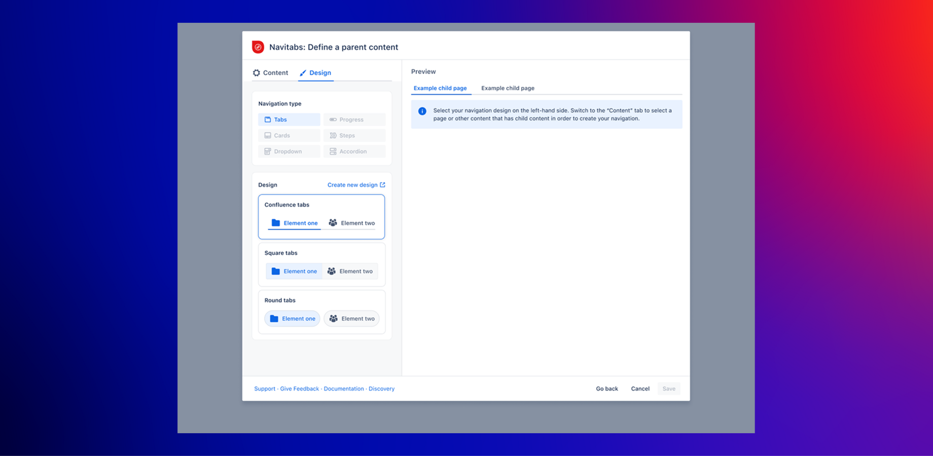 An interface for creating and managing tab and card designs. If necessary, creating new designs can be restricted to specific user group.