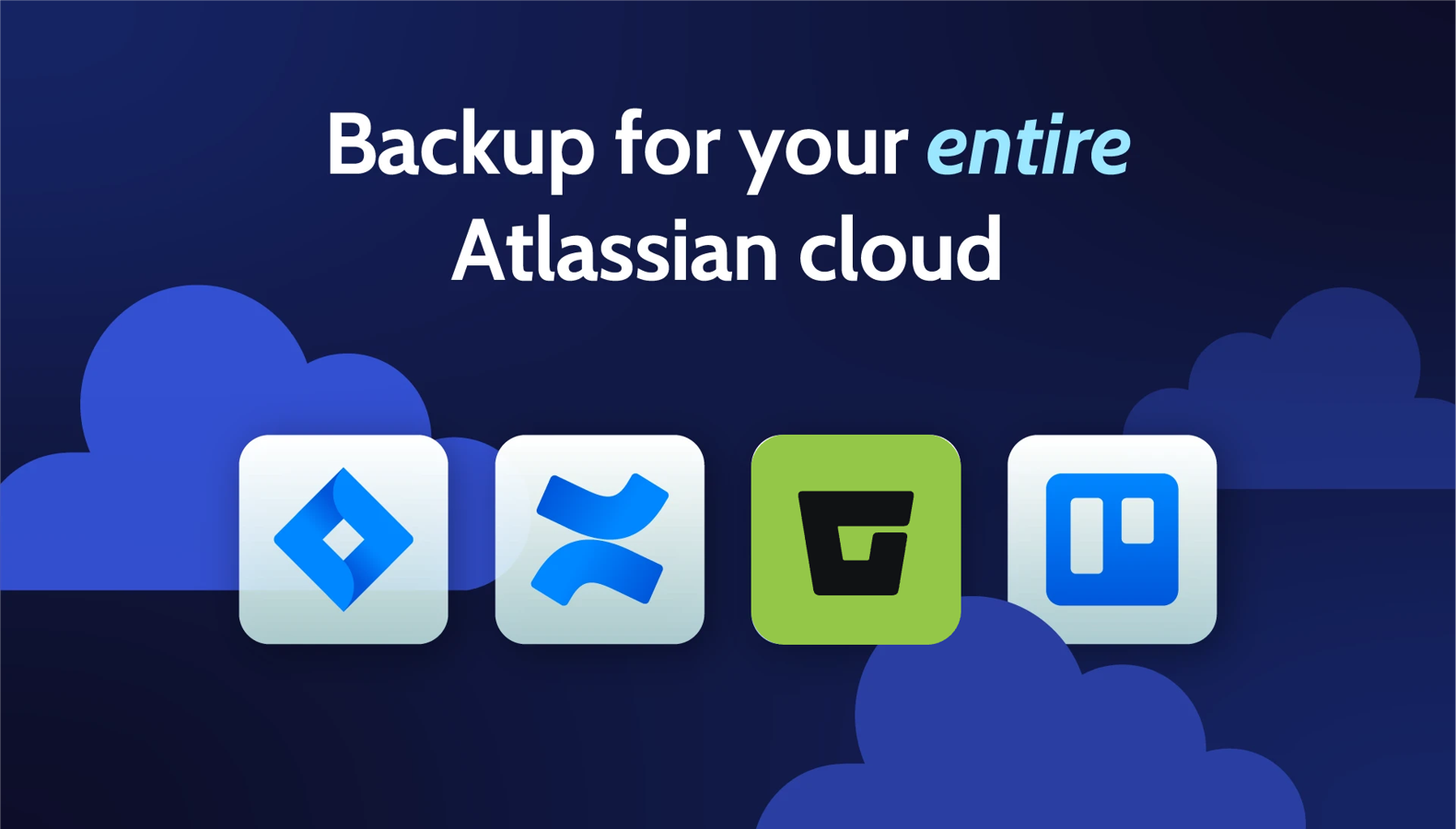 Backup for your entire Atlassian cloud ecosystem image