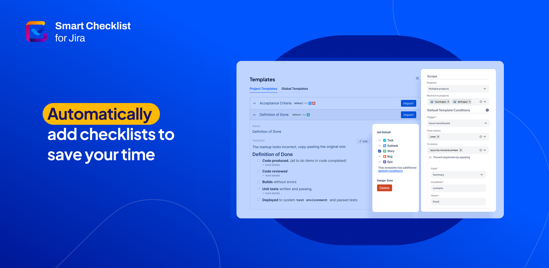 Automatically add checklists to your Jira work items (issues) with Smart Checklist for Jira.
