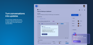 Turn conversations into updates. AI summarizes Microsoft Teams discussions and lets you post updates to Jira work items, keeping status accurate and project management aligned without manual effort or missing context.
