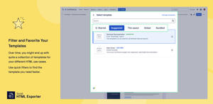 Over time, you might end up with quite a collection of templates for your different HTML use cases. Use quick filters to find the template you need faster.