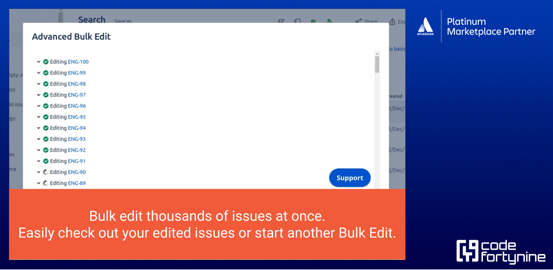 Delete obsolete text, update descriptions and bulk edit summaries. Add prefix, suffix or replace a string in text fields. Add or remove watchers, update labels, optimize field values and enhance issue organization
