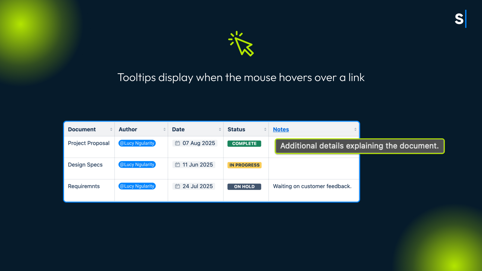 Use tooltips to add helpful information to your pages without adding clutter.