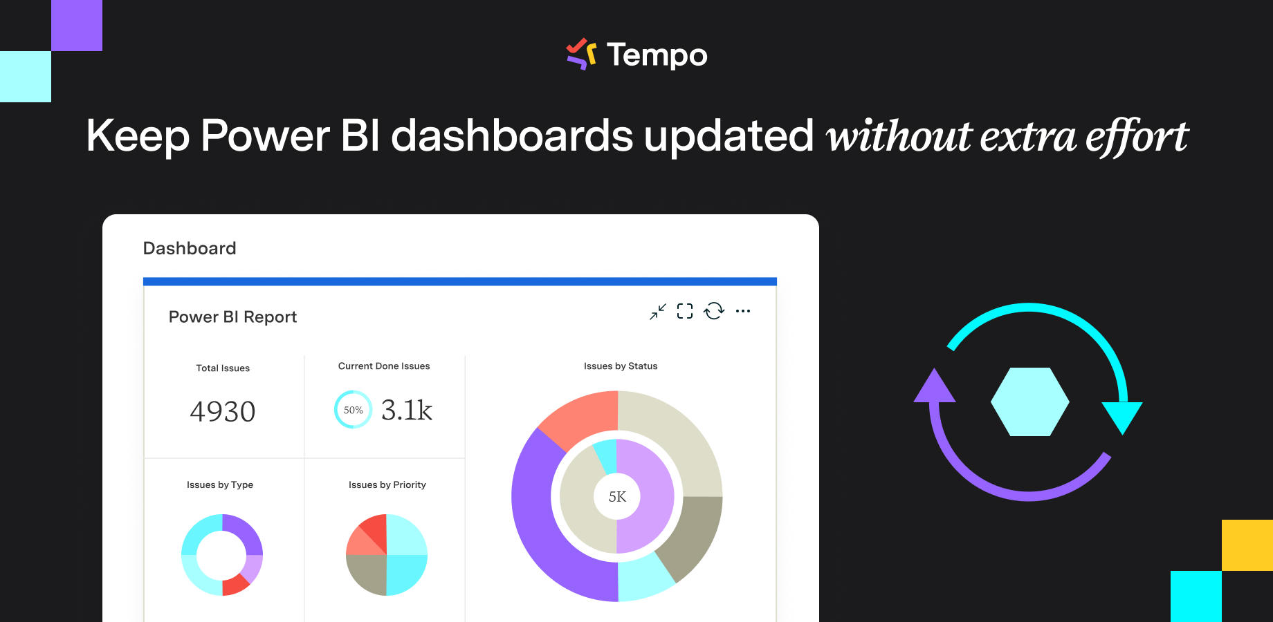 Keep dashboards updated without extra effort