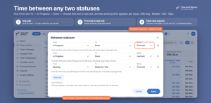 Between Statuses: pick From and To — In Progress → Done — and choose first exit (later loops ignored) or last exit (every loop counts). Up to 10 pairs, saved per user, as columns in the table and in exports.