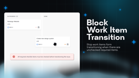 Prevent transitions until required checklist items are checked off.