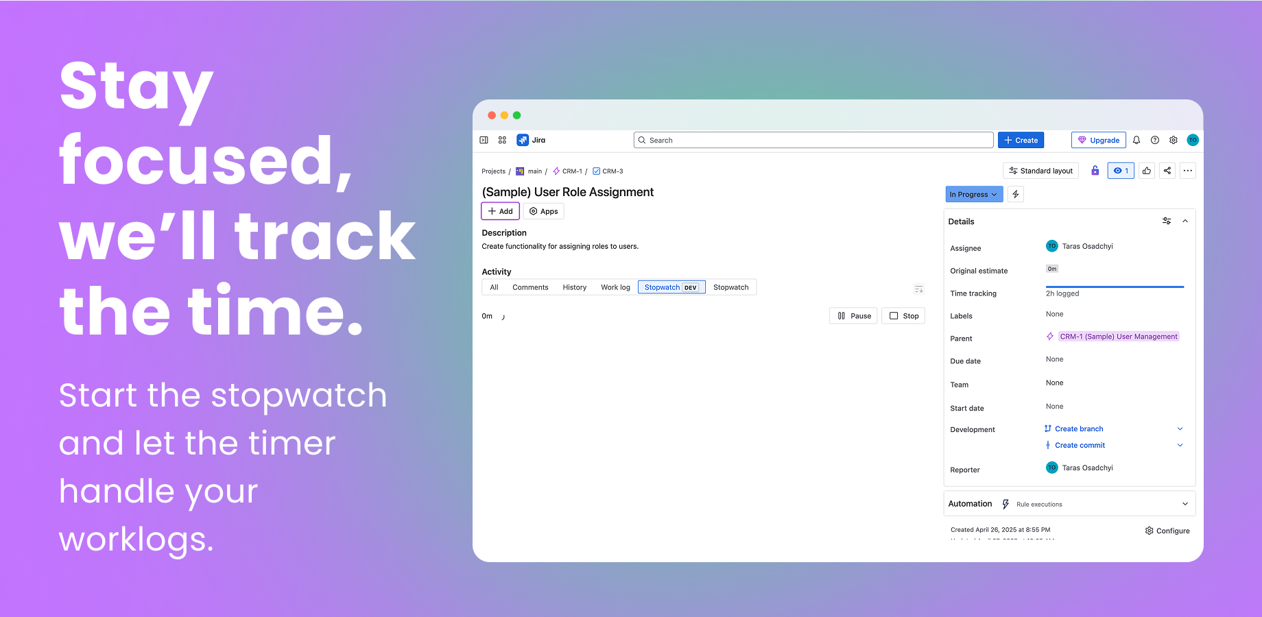 Track your work in real time and log hours to Jira issues with just a single click.