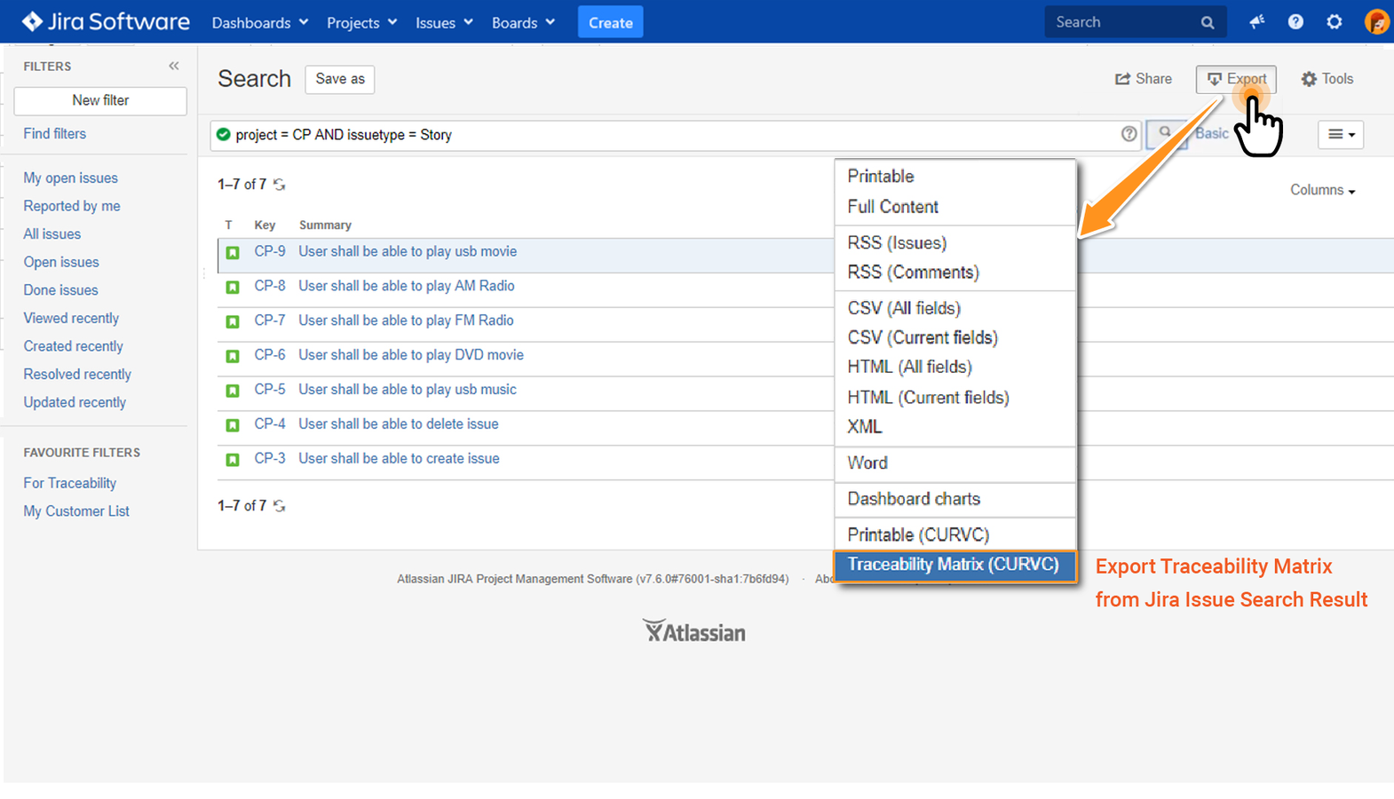 ​Issue Traceability Matrix can be created from issue search results.