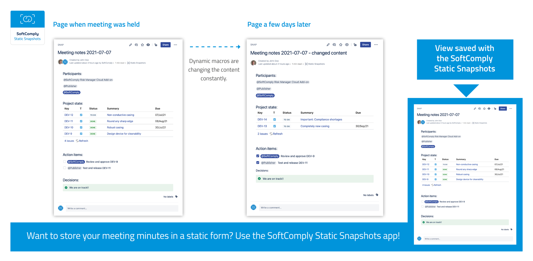Capture & Freeze the Dynamic Content of your meeting minutes in Confluence with the SoftComply Static Snapshots app!