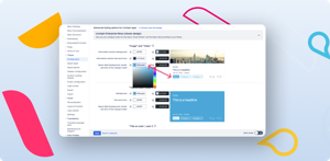 See your changes in real time! The theme configuration features live previews so you can see how your changes affect various elements.